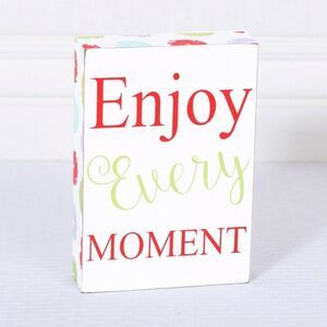 Adams and Co Wood Sign Enjoy Every Moment Wall/Shelf Decor 5x7x2" Enjoy Mom